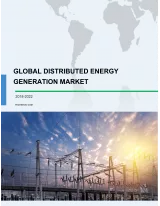 Distributed Energy Generation Market 2018-2022